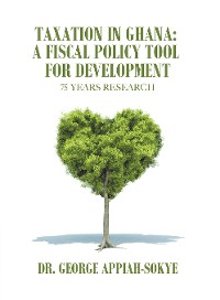 Taxation in Ghana: a Fiscal Policy Tool for Development