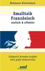 Smalltalk Französisch - einfach und effektiv