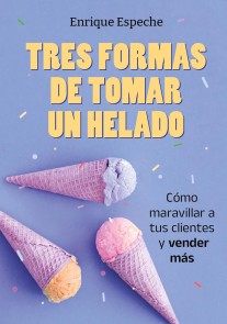 Tres formas de tomar un helado