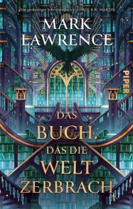 Das Buch, das die Welt zerbrach