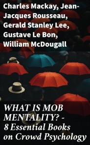 WHAT IS MOB MENTALITY? - 8 Essential Books on Crowd Psychology