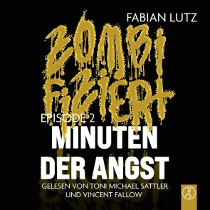 Zombifiziert - Minuten der Angst