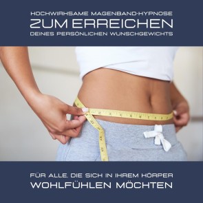 Hochwirksame Magenband-Hypnose zum Erreichen des persönlichen Wunschgewichts
