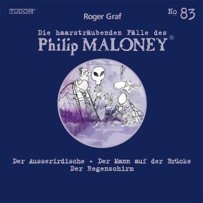 Die haarsträubenden Fälle des Philip Maloney, No.83