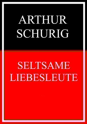 Seltsame Liebesleute