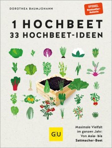Mein Hochbeet - 33 Pflanzvorschläge