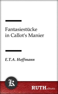 Fantasiestücke in Callot's Manier