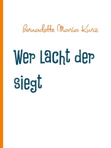 Wer lacht der siegt