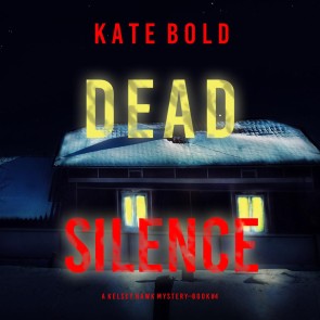 Dead Silence (A Kelsey Hawk FBI Suspense Thriller-Book Four)
