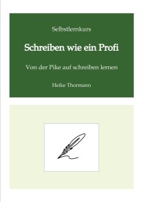 Selbstlernkurs: Schreiben wie ein Profi