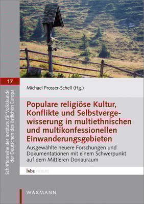 Populare religiöse Kultur, Konflikte und Selbstvergewisserung in multiethnischen und multikonfessionellen Einwanderungsgebieten