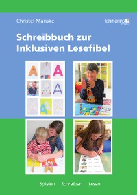 Schreibbuch zur inklusiven Lesefibel