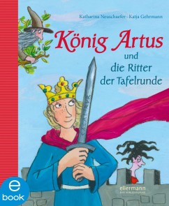 König Artus und die Ritter der Tafelrunde