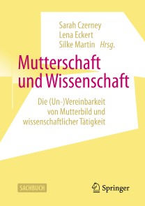 Mutterschaft und Wissenschaft