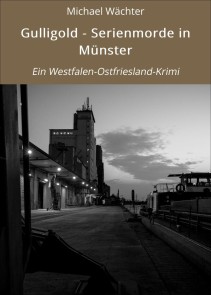 Gulligold - Serienmorde in Münster