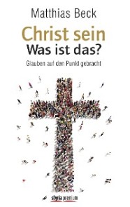 Christ sein - was ist das?
