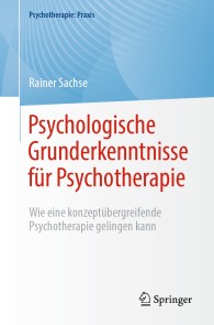 Psychologische Grunderkenntnisse für Psychotherapie
