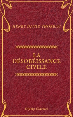 La Désobéissance civile (Olymp Classics)