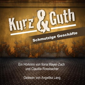 Kurz & Guth, Schmutzige Geschäfte