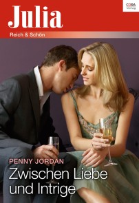 Zwischen Liebe und Intrige