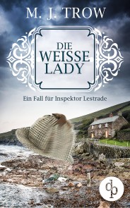 Die weiße Lady: Ein Fall für Inspektor Lestrade (Cosy Crime, britischer Krimi)