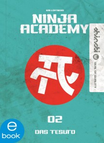 Ninja Academy 2. Das TESUTO