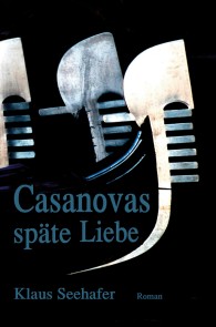 Casanovas späte Liebe