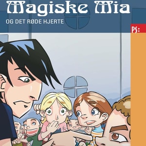 Magiske Mia og det røde hjerte - Magiske Mia 2 (uforkortet)