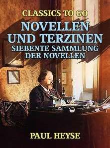 Novellen und Terzinen  Siebente Sammlung der Novellen