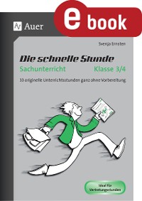 Die schnelle Stunde Sachunterricht Klasse 3-4