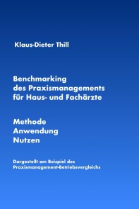 Benchmarking des Praxismanagements für Haus- und Fachärzte