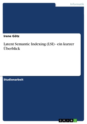 Latent Semantic Indexing (LSI) - ein kurzer Überblick