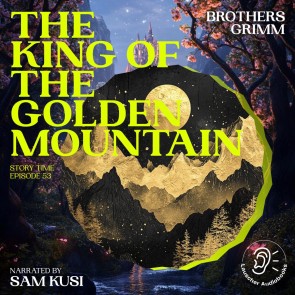 The King of the Golden Mountain (Story Time, Episode 53)