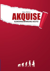 Akquise - Kundengewinnung heute!