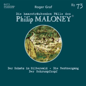 Die haarsträubenden Fälle des Philip Maloney, No.73