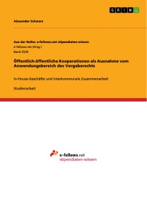 Öffentlich-öffentliche Kooperationen als Ausnahme vom Anwendungsbereich des Vergaberechts