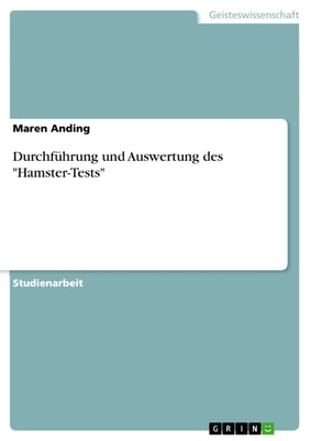 Durchführung und Auswertung des "Hamster-Tests"