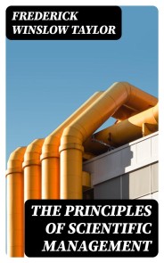 The Principles of Scientific Management