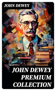 JOHN DEWEY Premium Collection