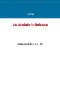 Das sächsische Artilleriekorps