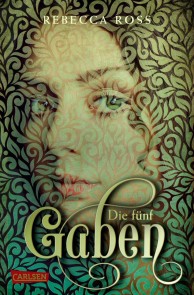 Die fünf Gaben (The Queen's Rising 1)