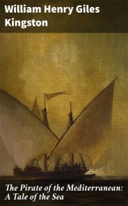 The Pirate of the Mediterranean: A Tale of the Sea