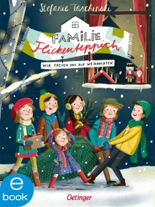 Familie Flickenteppich 4. Wir freuen uns auf Weihnachten