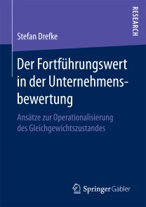 Der Fortführungswert in der Unternehmensbewertung