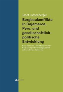 Bergbaukonflikte in Cajamarca, Peru, und gesellschaftlichpolitische Entwicklung