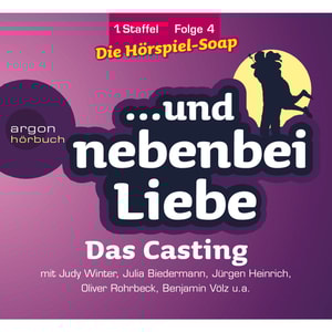 ... und nebenbei Liebe, Staffel 1, Folge 4: Das Casting