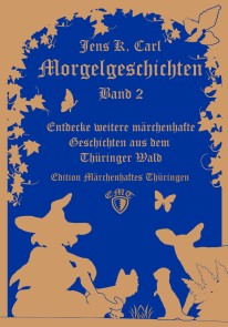 Morgelgeschichten, Band 2