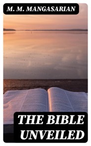 The Bible Unveiled
