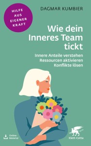 Wie dein Inneres Team tickt (Fachratgeber Klett-Cotta)