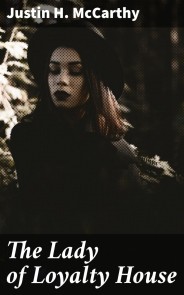 The Lady of Loyalty House